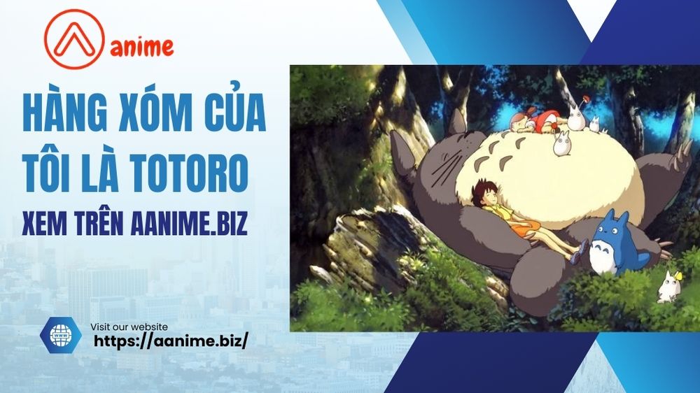 Hàng xóm của tôi là Totoro: Xem trên aanime.biz