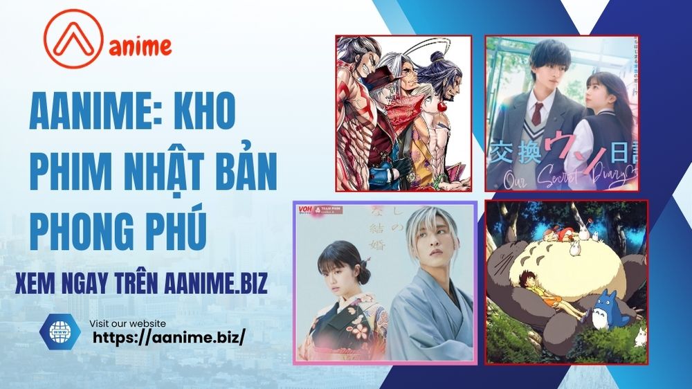 Aanime: Kho phim Nhật Bản phong phú